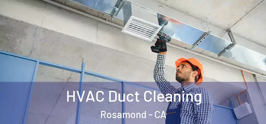  HVAC Duct Cleaning Rosamond - CA